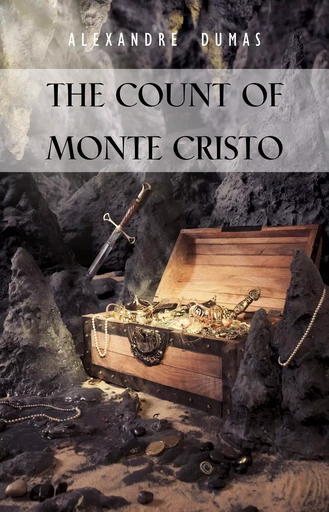 The Count of Monte Cristo - Alexandre Dumas Père - Pandora's Box