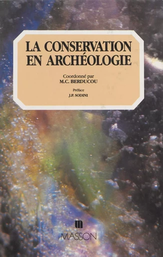 La Conservation en archéologie - Marie-Claude Berducou - FeniXX réédition numérique