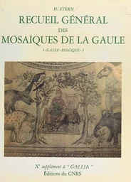 Recueil général des mosaïques de la Gaule (1.1) : Province de Belgique, partie ouest