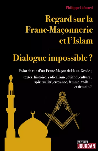 Regard sur la Franc-Maçonnerie et l'Islam - Philippe Liénard - Jourdan