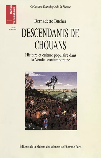 Descendants de Chouans - Bernadette Bucher - Éditions de la Maison des sciences de l’homme