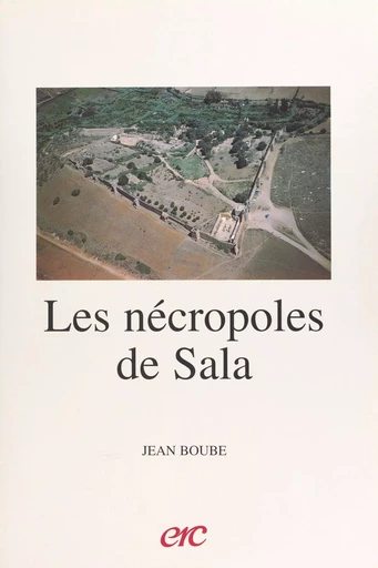 Les nécropoles de Sala - Jean Boube - FeniXX réédition numérique