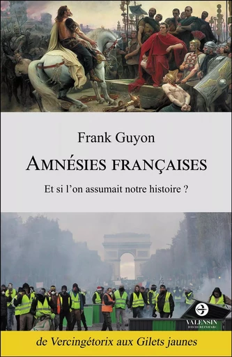 Amnésies françaises - Frank Guyon - Editions Valensin - David Reinharc