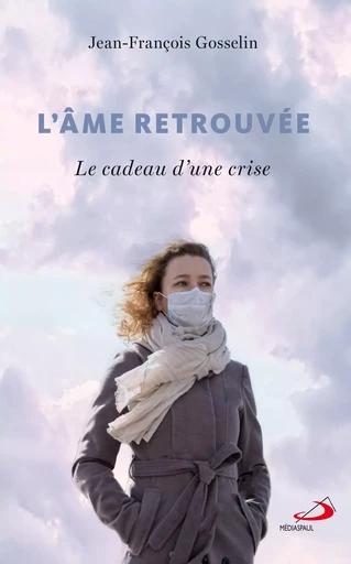 Âme retrouvée (L') - Jean-François Gosselin - Médiaspaul