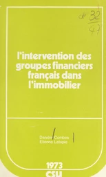 L'intervention des groupes financiers français dans l'immobilier