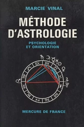 Méthode d'astrologie, psychologie et orientation