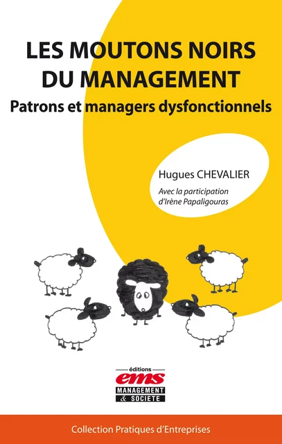 Les moutons noirs du management - Hugues Chevalier - Éditions EMS