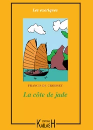 La côte de jade