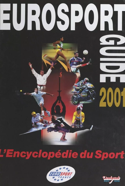 Eurosport guide 2001 - Patrice Failliot, Petra Failliot - FeniXX réédition numérique