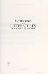 Anthologie des littératures de langue française : A-L