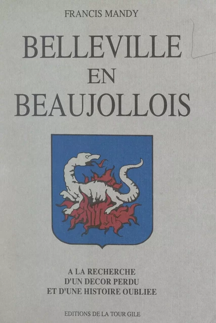 Belleville en Beaujollois - Francis Mandy - FeniXX réédition numérique