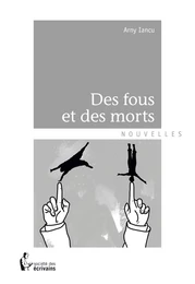 Des fous et des morts