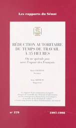 Réduction autoritaire du temps de travail à 35 heures : on ne spécule pas avec l'espoir des Français