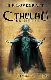 Cthulhu : Le Mythe, T1 : Cthulhu : Le Mythe