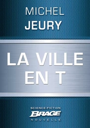 La Ville en T