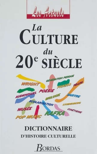 La Culture du XXe siècle - Michel Fragonard - Bordas (réédition numérique FeniXX)