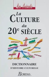 La Culture du XXe siècle