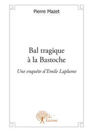 Bal tragique à la Bastoche