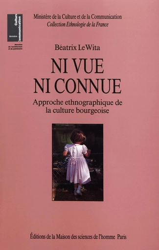 Ni vue ni connue - Béatrix le Wita - Éditions de la Maison des sciences de l’homme