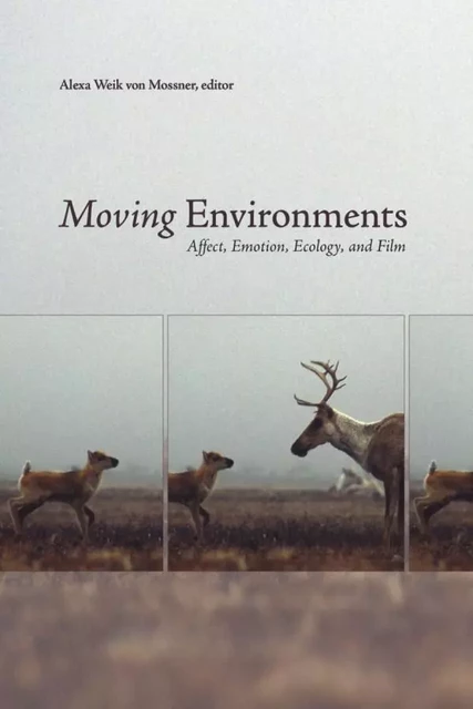 Moving Environments -  - Wilfrid Laurier University Press