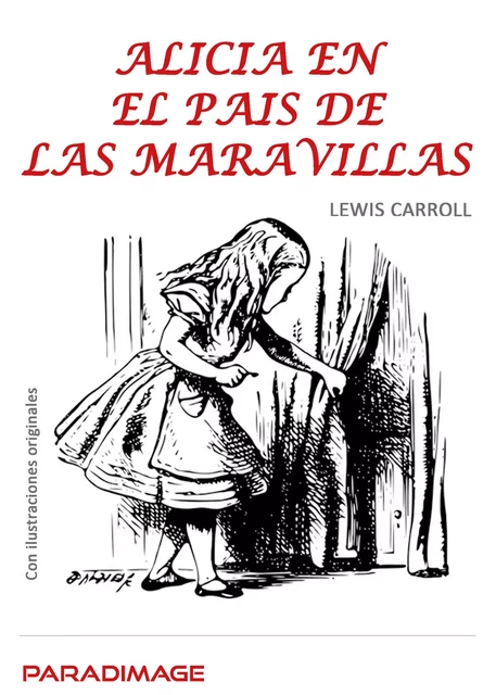 Alicia en el País de las Maravillas - Lewis Carroll - Paradimage Soluciones