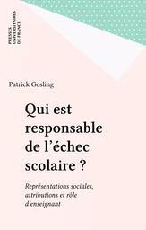 Qui est responsable de l'échec scolaire ?