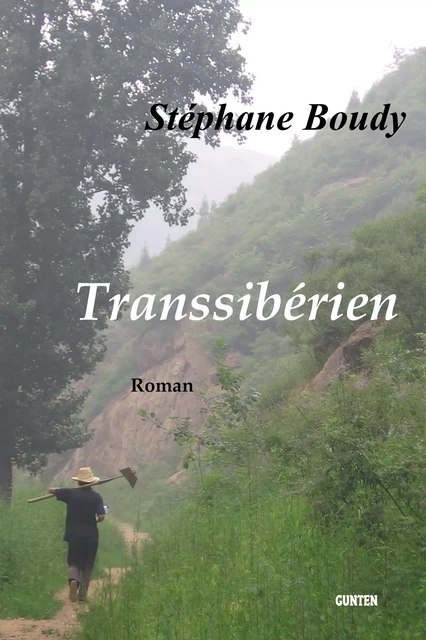 Transsibérien - Stéphane Boudy - Editions Gunten