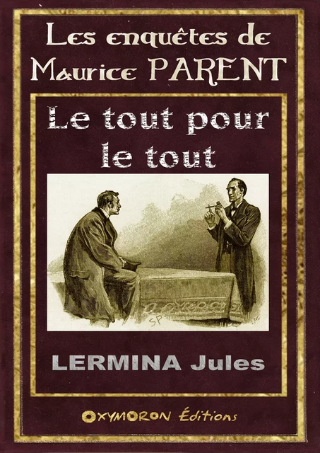 Le tout pour le tout - Jules Lermina - OXYMORON Éditions