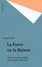 La Force ou la Raison