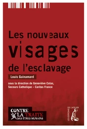 Les nouveaux visages de l'esclavage