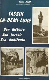 Tassin-la-Demi-Lune : son histoire, son terroir, ses habitants