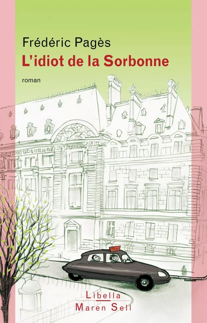 L'Idiot de la Sorbonne - Frédéric Pagès - Libella