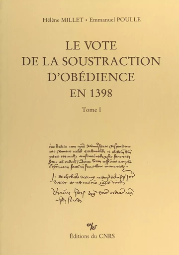 Le vote de la soustraction d'obédience en 1398 (1) - Hélène Millet, Emmanuel Poulle - CNRS Éditions (réédition numérique FeniXX)