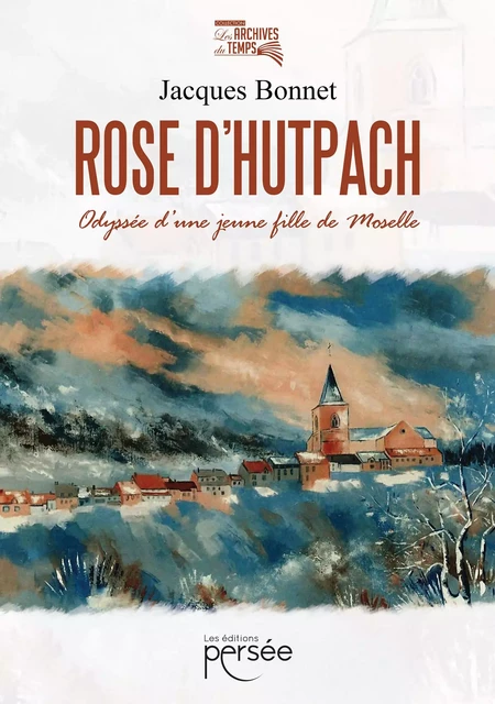 Rose d'Hutpach - Jacques Bonnet - Éditions Persée