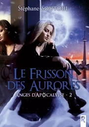 Anges d'apocalypse, Tome 2