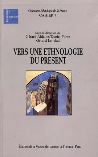 Vers une ethnologie du présent -  - Éditions de la Maison des sciences de l’homme