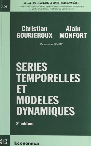 Séries temporelles et modèles dynamiques - Christian Gourieroux, Alain Monfort - FeniXX réédition numérique