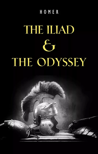 The Iliad & The Odyssey -  Homer - Pandora's Box