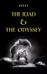 The Iliad & The Odyssey