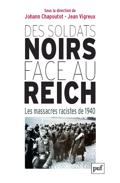 Des soldats noirs face au Reich - Johann Chapoutot, Jean Vigreux - Humensis