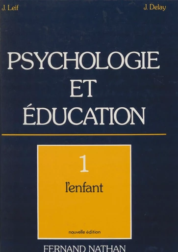 L'Enfant - Joseph Leif, Jean Delay - Nathan (réédition numérique FeniXX)