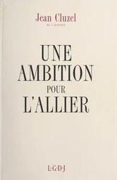 Une ambition pour l'Allier