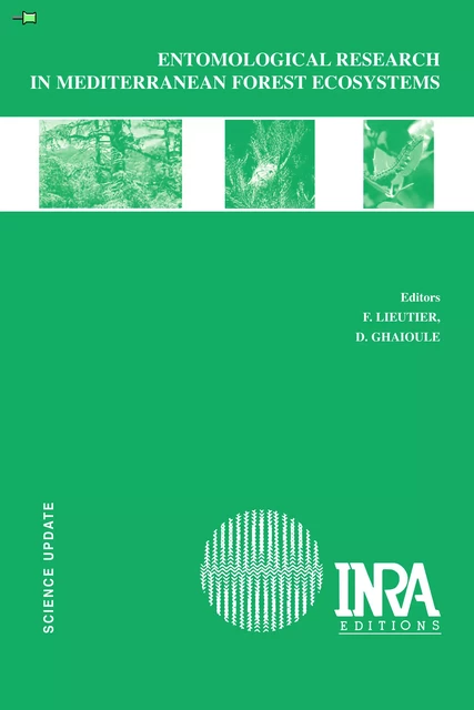 Entomological Research in Mediterranean Forest Ecosystems - François Lieutier, Driss Ghaioule - Quae