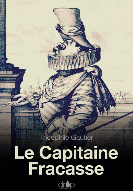 Le Capitaine Fracasse - Théophile Gautier - Les éditions Pulsio