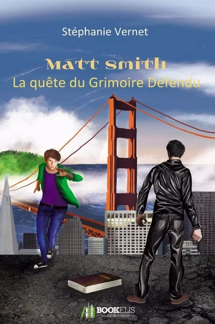 Matt Smith  La quête du Grimoire Défendu -  Stéphanie Vernet - Bookelis