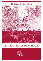 Les murmures de Citlalli