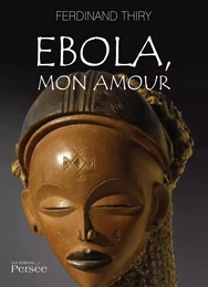 Ebola, mon amour