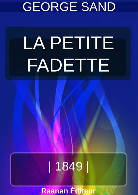 LA PETITE FADETTE - George Sand - Bookelis