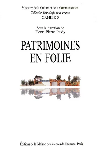 Patrimoines en folie -  - Éditions de la Maison des sciences de l’homme