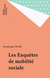 Les Enquêtes de mobilité sociale